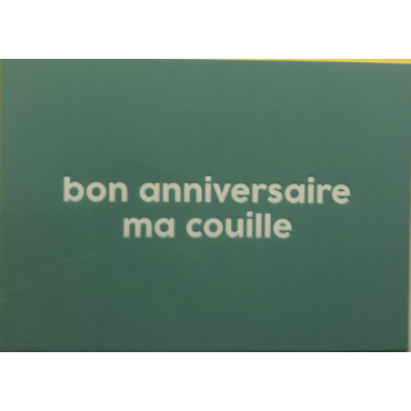 Carte bon anniversaire ma...