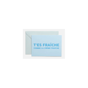 Carte t'es fraîche