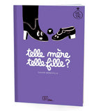 Livre "TELLE MÈRE, TELLE FILLE - LIVRE À REMPLIR À 2"